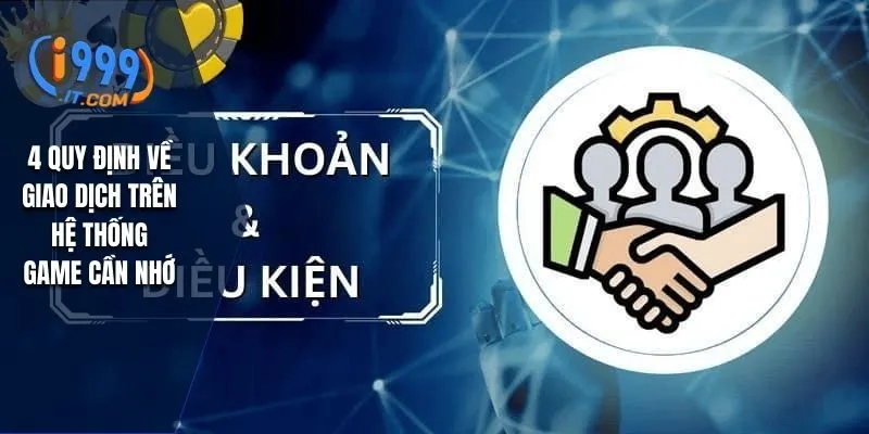 4 quy định về giao dịch trên hệ thống game cần nhớ