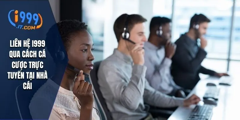 Liên Hệ I999: Hướng Dẫn Chi Tiết Cách Liên Hệ Với Nhà Cái 1 Liên hệ I999 qua cách cá cược trực tuyến tại nhà cái