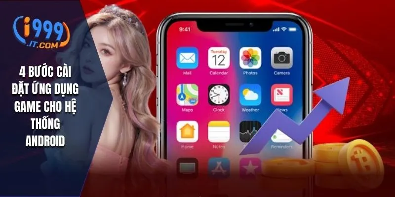 4 bước cài đặt ứng dụng game cho hệ thống Android